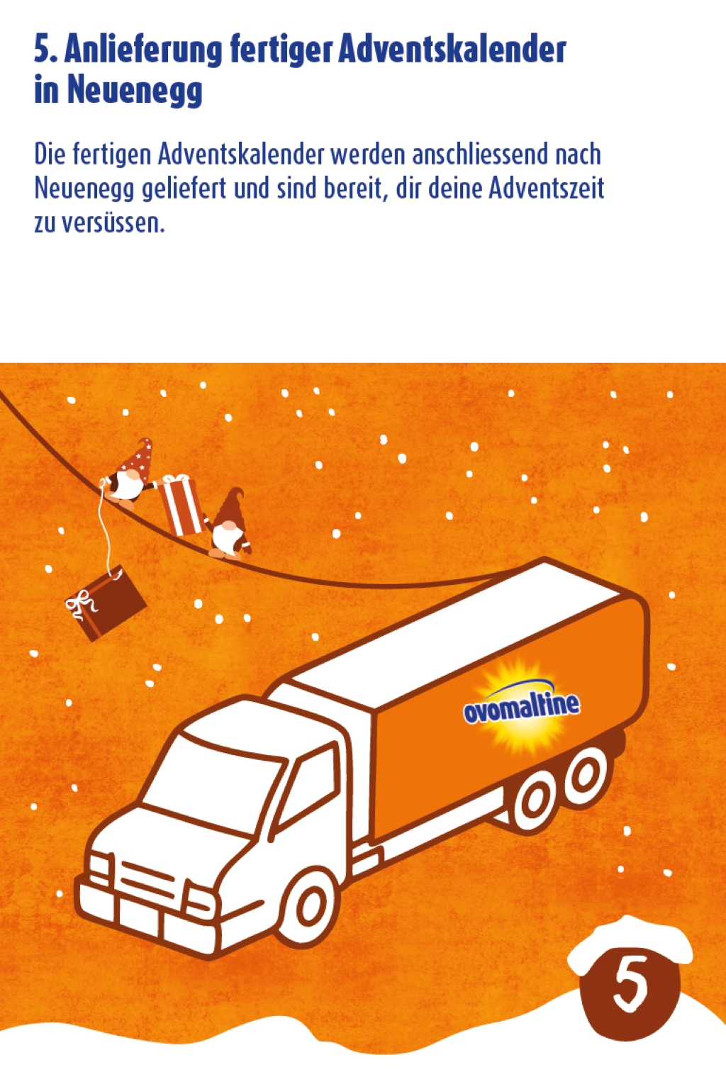 5. Anlieferung fertiger Adventskalender in Neuenegg